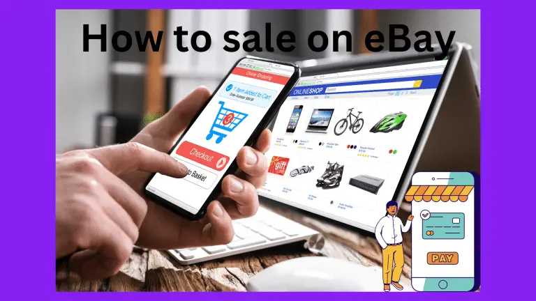How to sell on eBay (9 Steps In-Depth Guide)