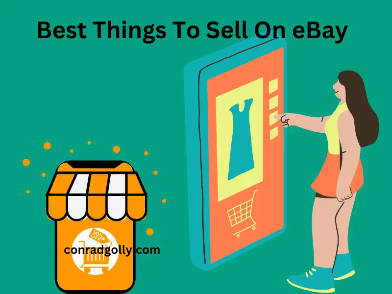 Best Things To Sell On eBay (Fast Results)