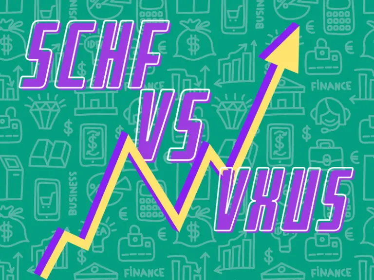 SCHF vs VXUS: Which One Should You Choose?