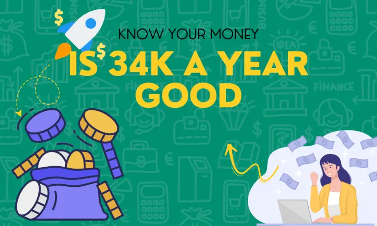 Is 34k a year good? (Learn About 34k And A Salary Calculator)