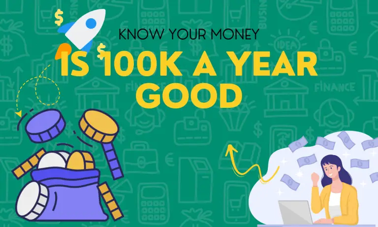 Is 100k a year good? (Learn About 100k And A Salary Calculator)