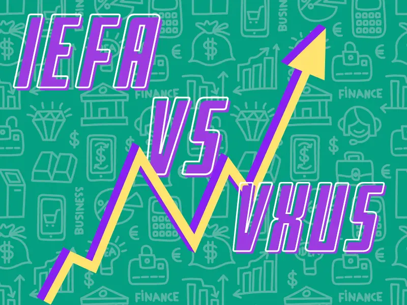 IEFA vs VXUS A Comprehensive Comparison